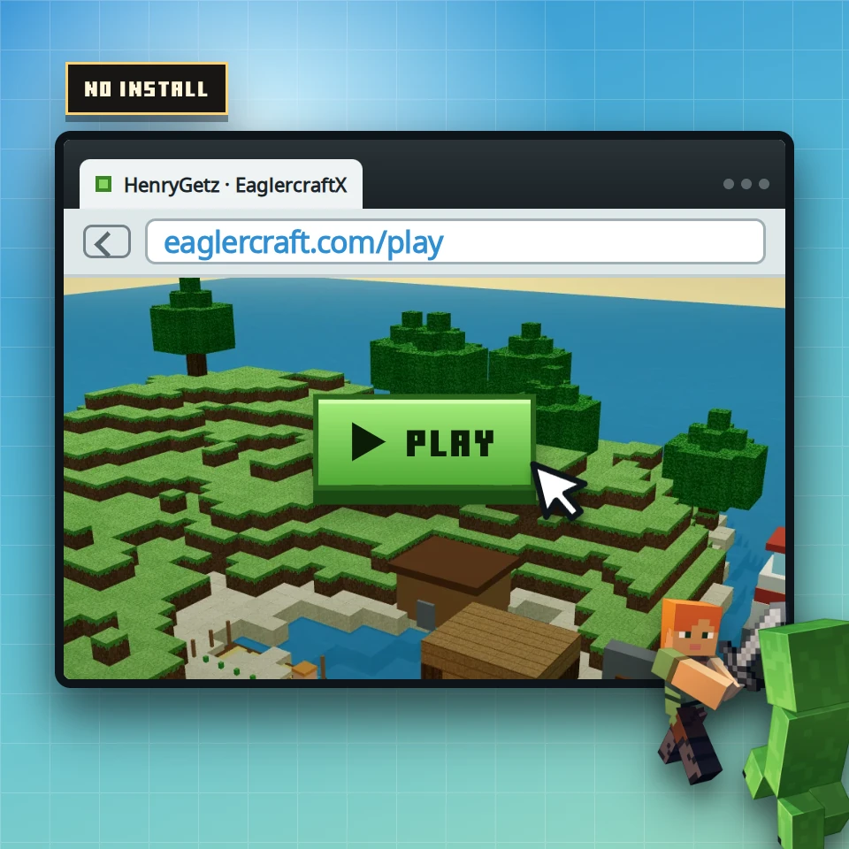 Browser window open to eaglercraft.com/play with the HenryGetz island inside, a glowing Play button, a cursor, and Alex with a creeper beside the window.